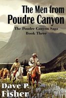The Men from Poudre Canyon