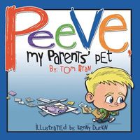 Peeve, My Parents' Pet