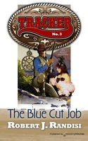 The Blue Cut Job