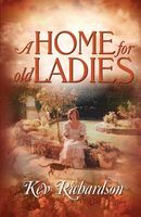 A Home For Old Ladies