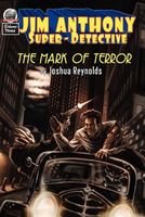 Jim Anthony: Super-Detective, Volume Three