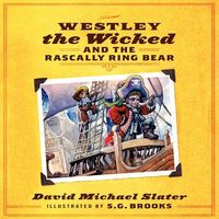 Westley the Wicked and the Rascally Ring Bear