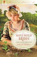 Maple Notch Brides (Romancing America: Vermont)