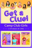 Camp Club Girls Get a Clue!