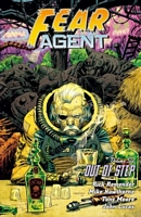 Fear Agent, Volume 6: Out of Step