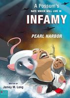 A Possum's Date Which Will Live in Infamy: Pearl Harbor