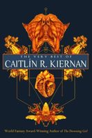 The Very Best of Caitlan R. Kiernan