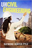 UnCivil Engineering