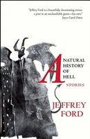 A Natural History of Hell: Stories