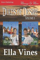 Dukes of Desire, Volume 1