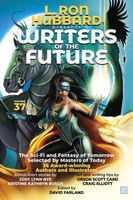 L. Ron Hubbard Presents Writers of the Future Volume 37