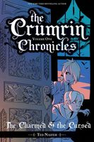 The Crumrin Chronicles Vol. 1: The Charmed & the Cursed