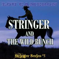 Stringer and the Wild Bunch