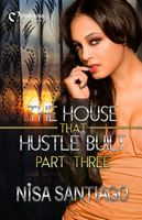 The House That Hustle Built 3