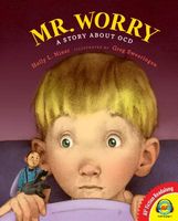 Mr. Worry, a Story about Ocd