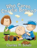 Who Cares, Charlie Brown?