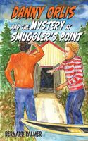 Danny Orlis and the Mystery at Smuggler's Point