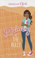 Delaney vs. the Bully
