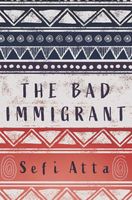 The Bad Immigrant