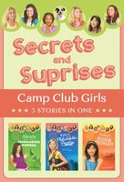 Secrets and Surprises (Camp Club Girls)