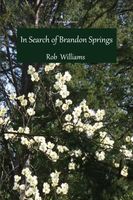 In Search of Brandon Springs