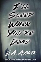 I'll Sleep When Your Dead