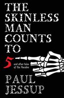 The Skinless Man Counts to Five