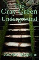 The Gray Green Underground