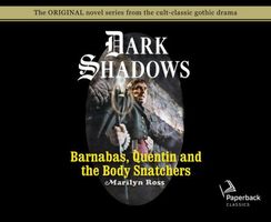 Barnabas, Quentin and the Body Snatchers