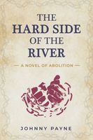 The Hard Side of the River