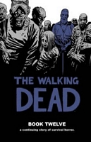 The Walking Dead, Book Twelve