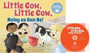 Little Cow, Little Cow, Noisy as Can Be!