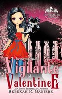 Vigilante at Valentine