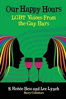 Our Happy Hours,LGBT Voices From the Gay Bars