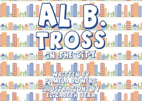 Al B. Tross: In the City