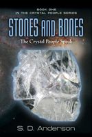 Stones and Bones: The Crystal People Speak