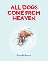 All Dogs come from HEAVEN