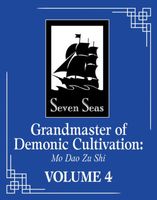 Grandmaster of Demonic Cultivation: Mo Dao Zu Shi (Novel) Vol. 4