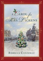 A Carol for Mrs. Dickens