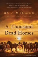 A Thousand Dead Horses