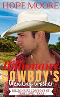 Billionaire Cowboy's Wedding Crasher