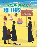 The Rounders and the Tallers