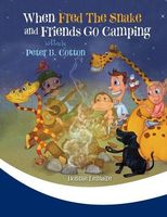 When Fred the Snake and Friends Go Camping