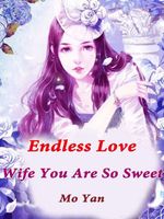 Endless Love: Wife, You Are So Sweet: Volume 14