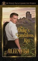 The Duke's Scandalous Kiss