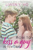 How to Kiss a Guy in Ten Days