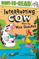 Interrupting Cow Meets the Wise Quacker