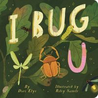 I Bug You