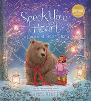 Speak Your Heart: A Coco and Bear Story