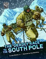 The Deadly Race to the South Pole